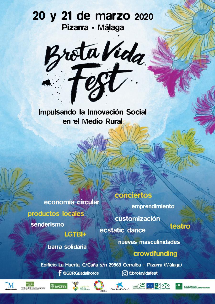 Un a�o m�s La Noria y GDR Valle del Guadalhorce organizan �Brota Vida Fest�, el festival de innovaci�n social y emprendimiento de la comarca. 